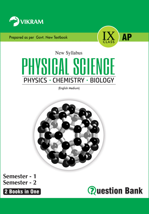 9th Class - PHYSICAL SCIENCE (Physics, Chemistry, Biology) Semester - 1 & 2 - Question Bank - Andhra Pradesh