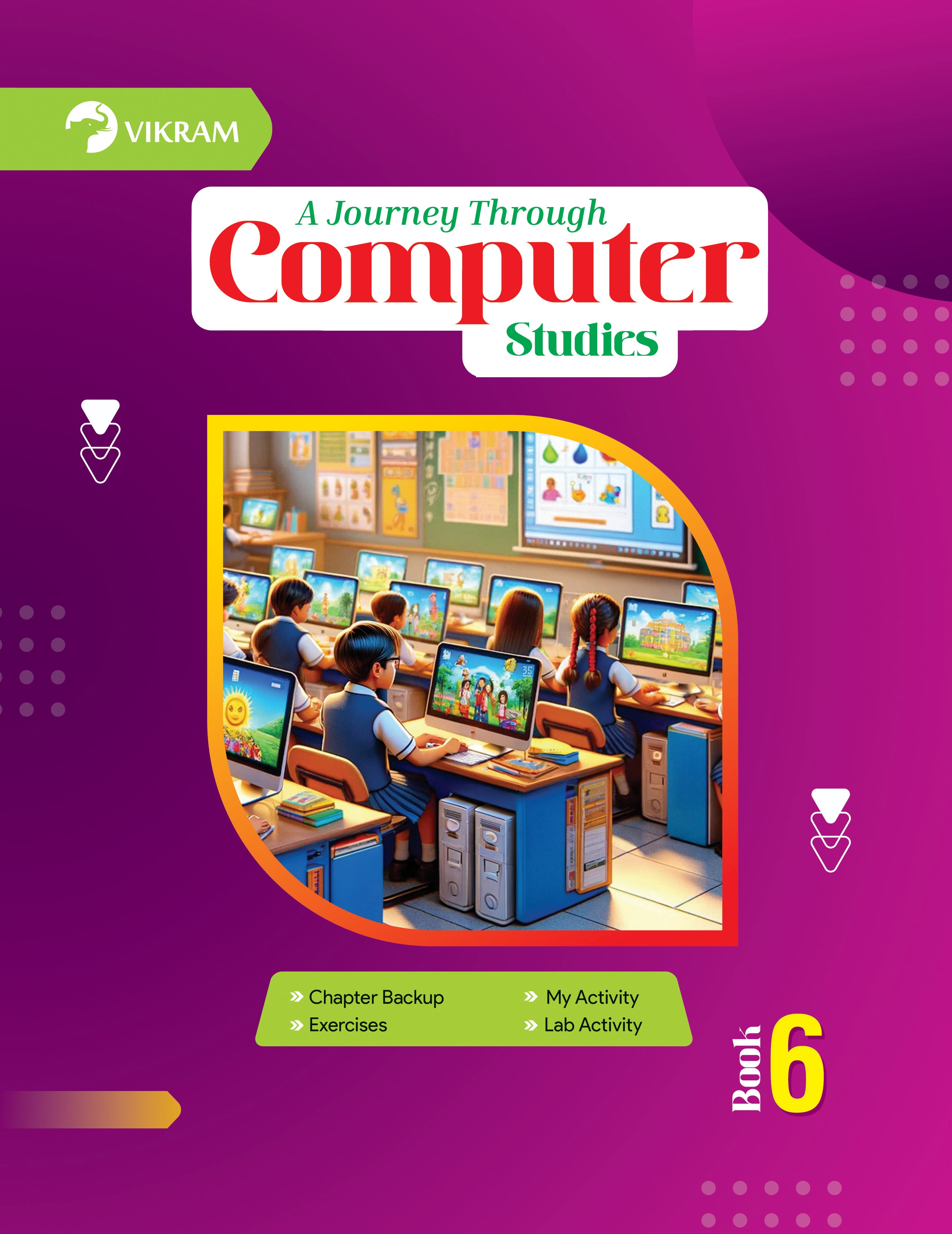 Computer Studies Text Vikram - Computer Studies Text Book - 6 – Vikram Books