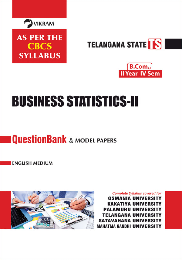 B.Com.,   Second Year  -  BUSINESS STATISTICS - II (English Medium) Question Bank & Model Papers : Semester - IV : Telangana Universities - Vikram Books