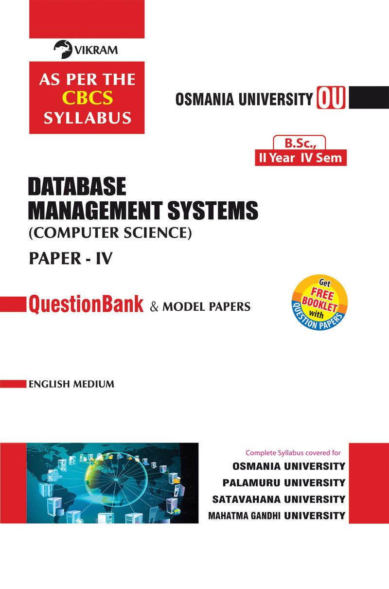 B.Sc.,   Second Year  - DATABASE MANAGEMENT SYSTEMS (COMPUTER SCIENCE) Paper - IV ; Semester -IV : Osmania University - Vikram Books