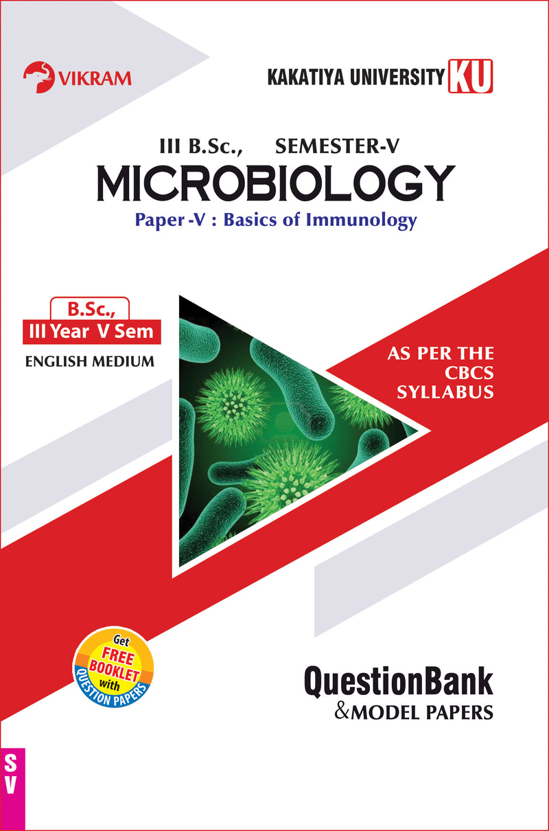 B.Sc.,  Third  Year - MICROBIOLOGY (Basics of Immunology) Paper - V : Semester - V : Kakatiya University - Vikram Books