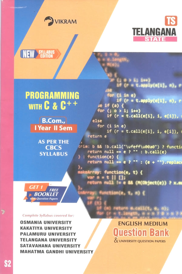 B Sc.,  First Year PROGRAMMING WITH C & C++  (English Medium)  Question Bank - Semester - II : Telangana State Universities - Vikram Books