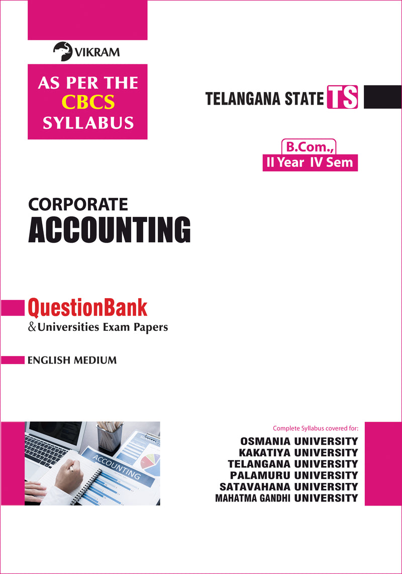 B.Com.,   Second Year  - CORPORATE ACCOUNTING (English Medium) - Question Bank & Model Papers - Semester - IV : Telangana State Universities - Vikram Books