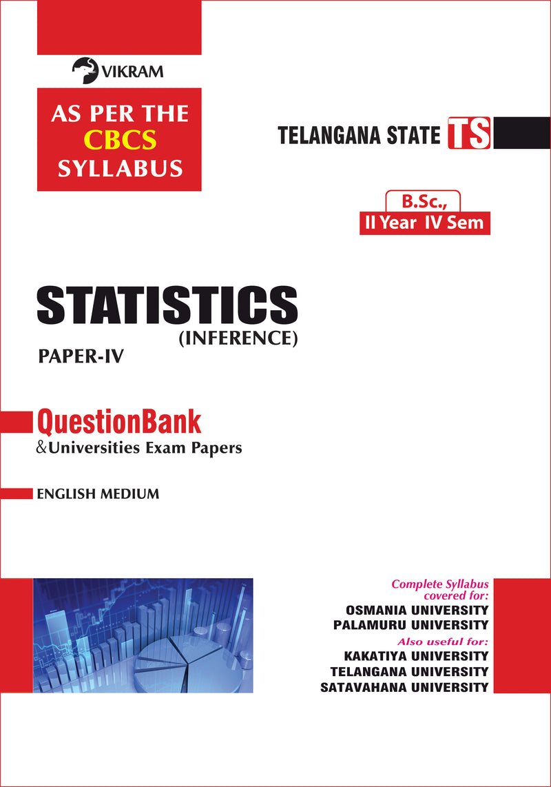 B.Sc.,  Second Year - STATISTICS (Inference) EM Paper - IV : Question Bank & Model Papers - Semester - IV : Telangana State Universities - Vikram Books
