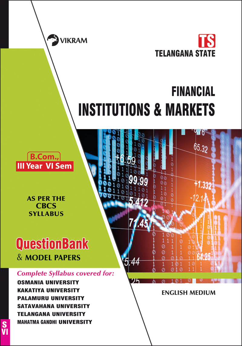 B.Com.,   Third Year  : FINANCIAL INSTITUTIONS & MARKETS (English Medium)  : Semester - VI : A4 Size Book Telangana State Universities - Vikram Books