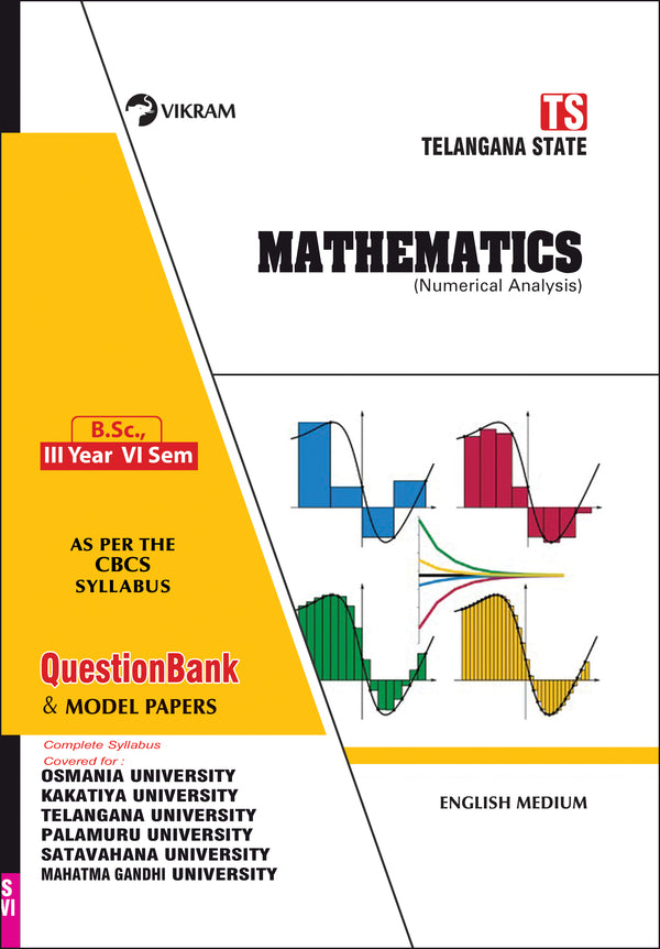 B.Sc.,   Third Year ; MATHEMATICS (Numerical Analysis) English Medium : Semester - VI : Question Bank with Model Papers : Telangana State Universities - Vikram Books
