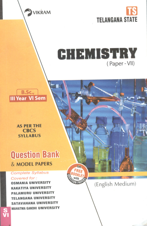 B.Sc.,   Third Year -  CHEMISTRY (Paper - VII) English Medium - Semester - VI : Telangna State Universities - Vikram Books