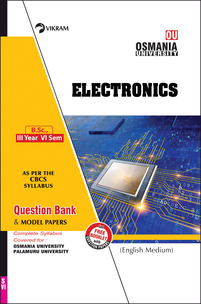 B.Sc.,  Third Year : ELECTRONICS (English Medium) : Semester - VI : Osmania University - Vikram Books