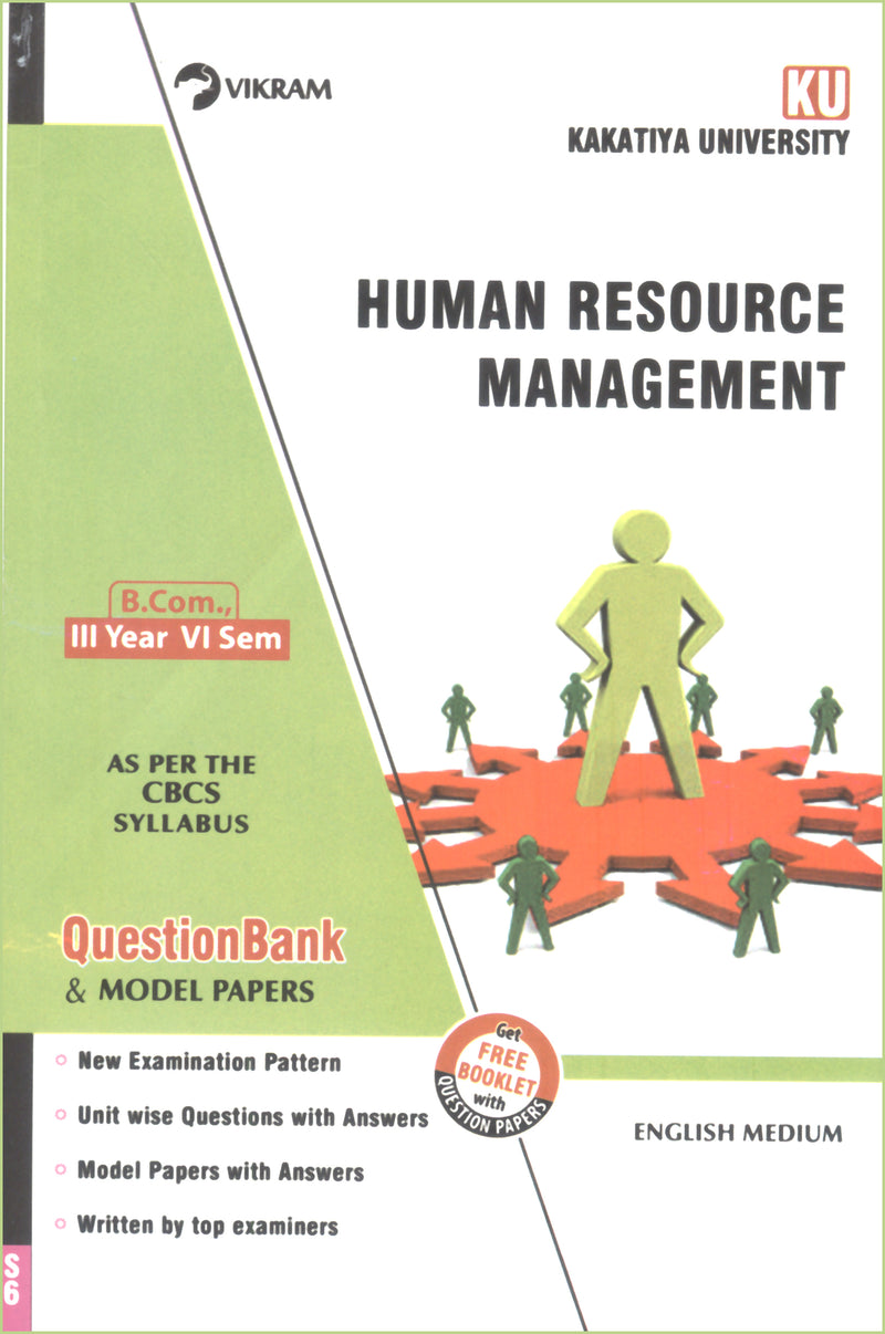B Com., (Comp.)  Third Year  HUMAN RESOURCE MANAGEMENT  (English Medium)  Question Bank - Semester - VI :   Kakatiya University - Vikram Books