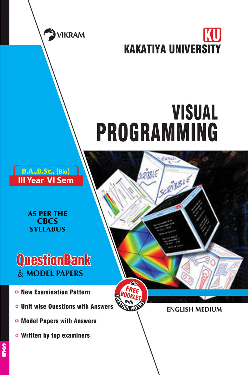 B.A., B.Sc., (Bio)  Third Year - VISUAl PROGRAMMING (EM) Semester - VI : Kakaitya University - Vikram Books