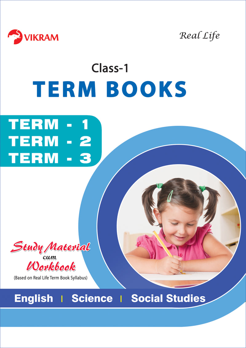 Vikram Real Life Class - 1 : Term Books : (Term - 1, Term - 2, Term - 3) Study Material cum Workbooks - Vikram Books