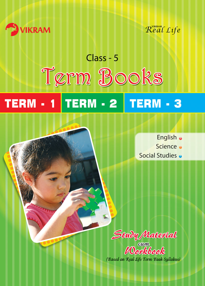 Vikram Real Life - Class - 5 : Term Books : (Term - 1, Term - 2, Term - 3) Study Material cum Workbooks - Vikram Books