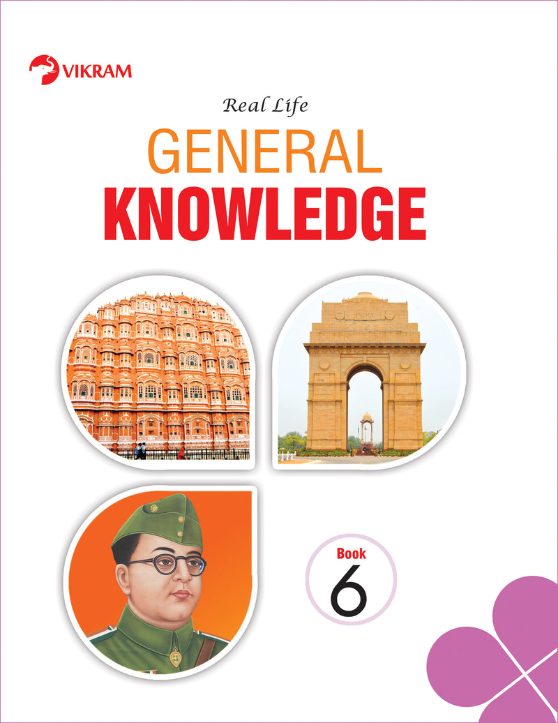 Real Life - GENERAL KNOWLEDGE - Book - 6 - Vikram Books
