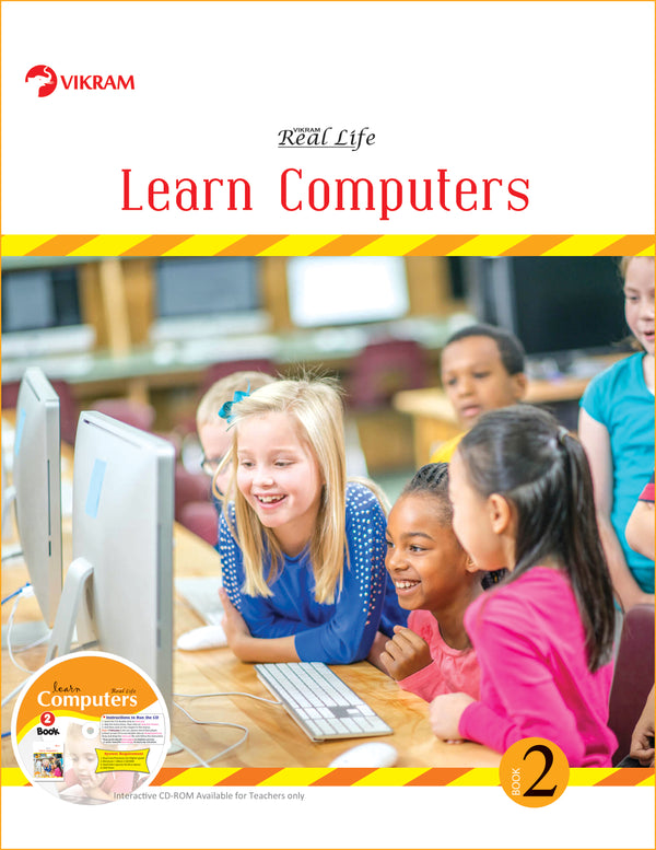 Real Life - LEARN COMPUTERS - Book - 2 - Vikram Books