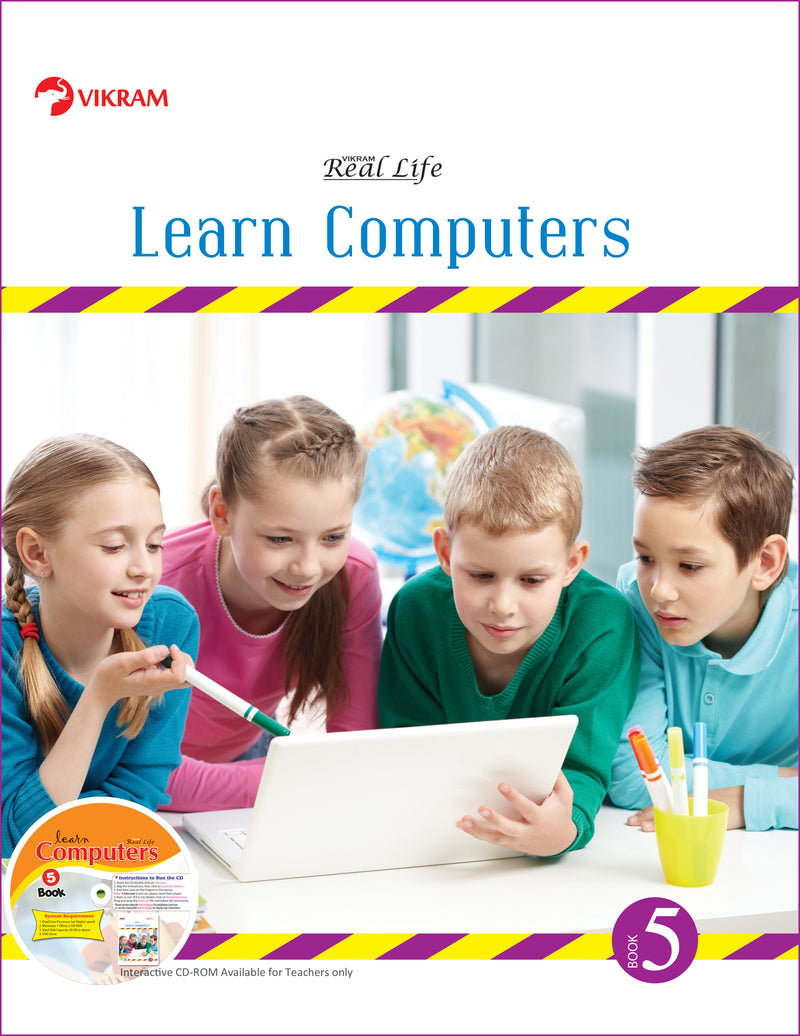 Real Life - LEARN COMPUTERS - Book - 5 - Vikram Books