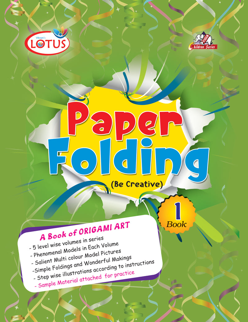 PAPER FOLDING (Be Creative) A Book of Origami Art - Book- 1 - Vikram Books