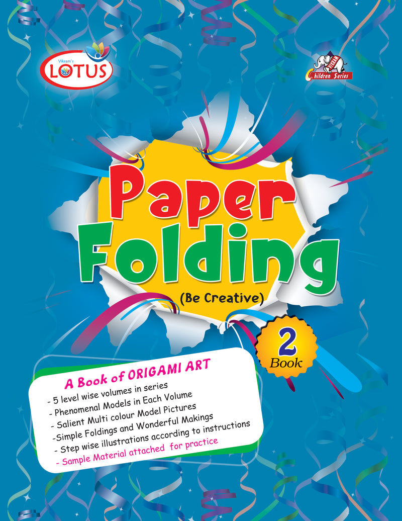 PAPER FOLDING (Be Creative) A Book of Origami Art - Book- 2 - Vikram Books