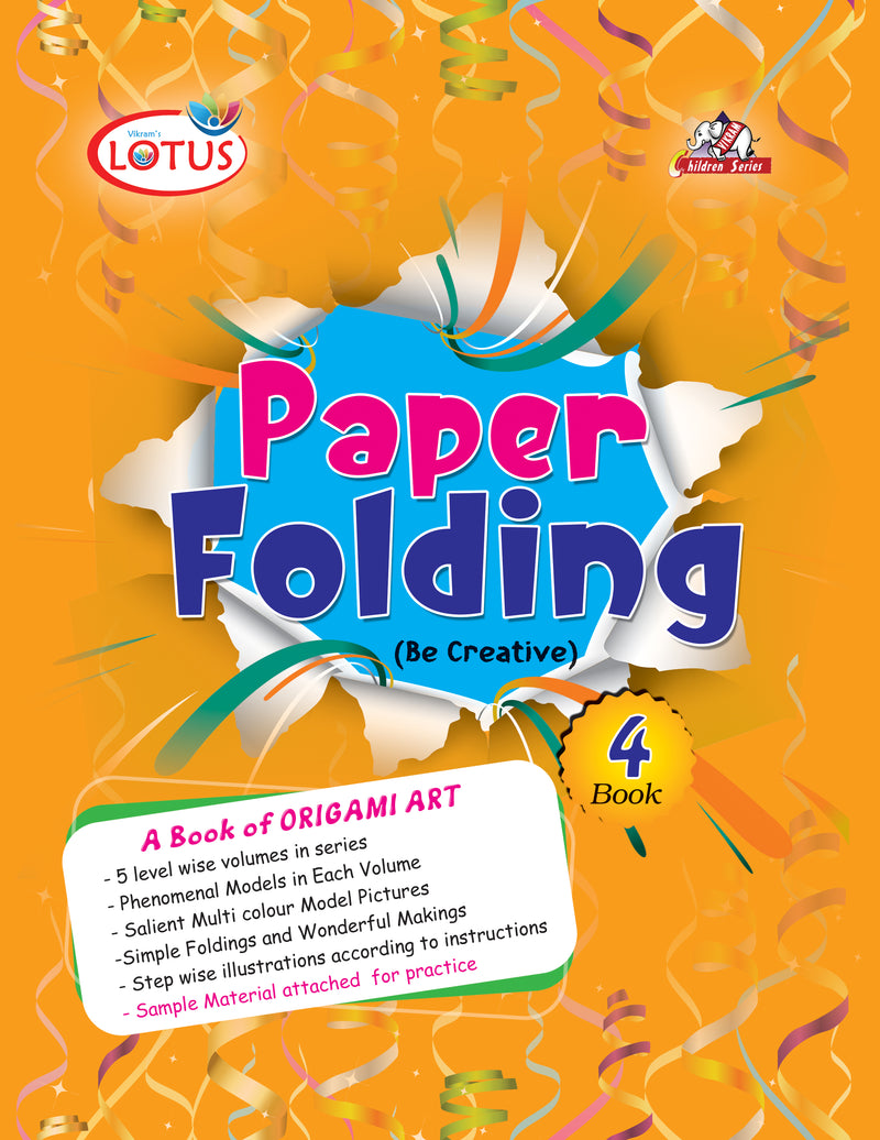 PAPER FOLDING (Be Creative) A Book of Origami Art - Book- 4 - Vikram Books