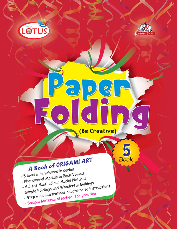 PAPER FOLDING (Be Creative) - A Book of Origami Art - Book- 5 - Vikram Books
