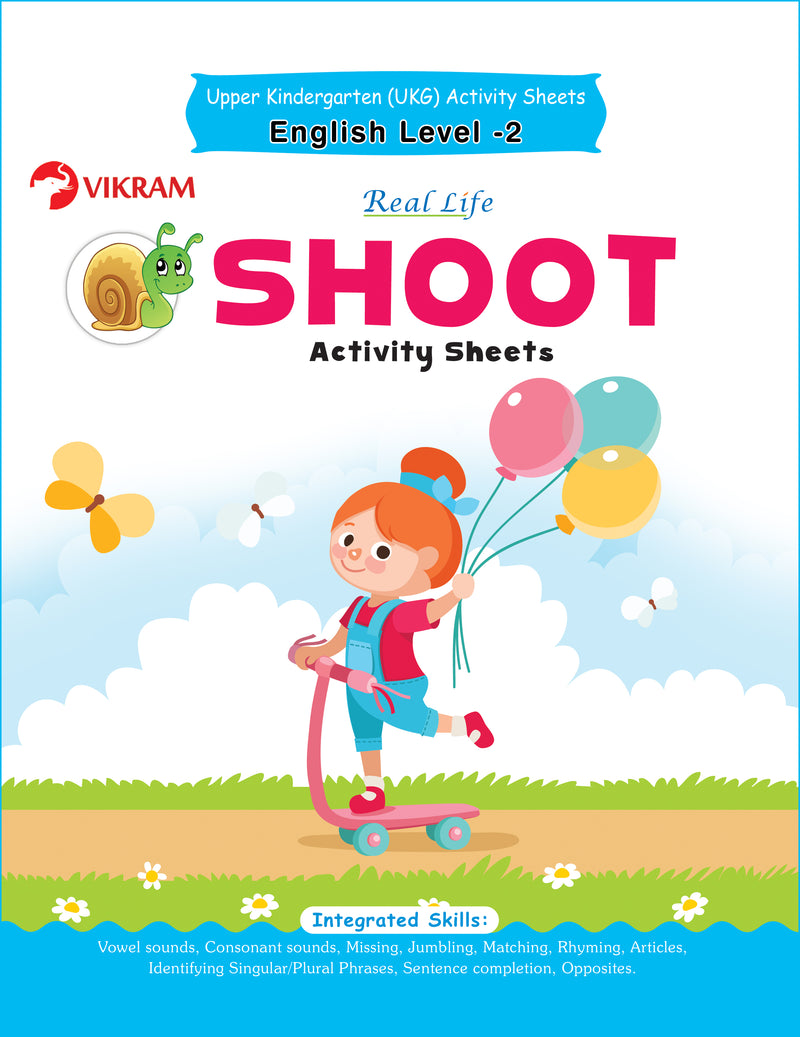 Real Life - Shoot Activity Sheets for UKG ENGLISH Level - 2 Activity Sheets - Vikram Books