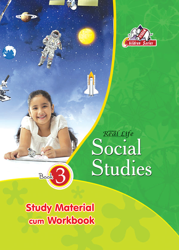 Vikram Real Life - SOCIAL STUDIES - Study Material cum Work Book - 3 - Vikram Books