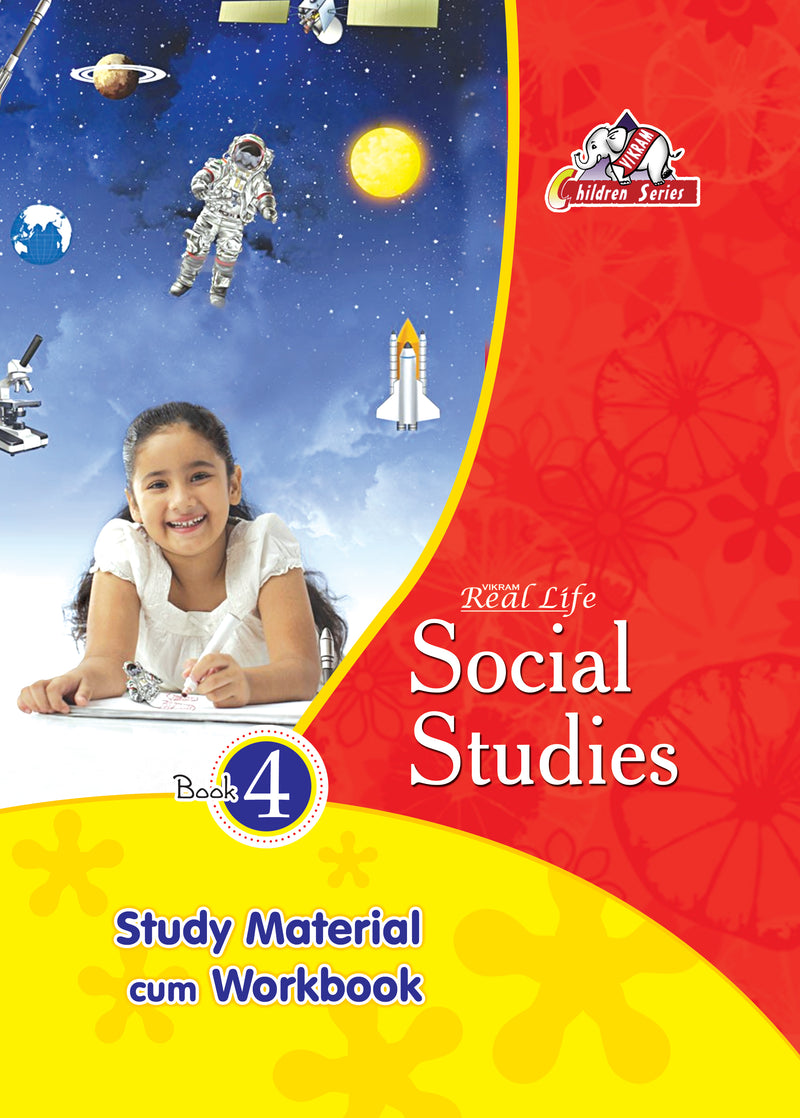 Vikram Real Life - SOCIAL STUDIES - Study Material cum Work Book - 4 - Vikram Books