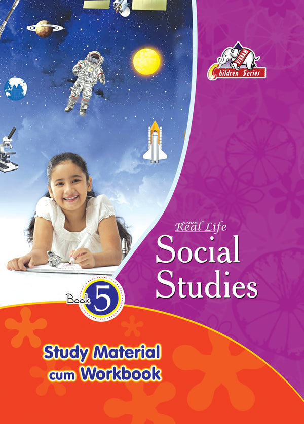Vikram Real Life - SOCIAL STUDIES - Study Material cum Work Book - 5 - Vikram Books